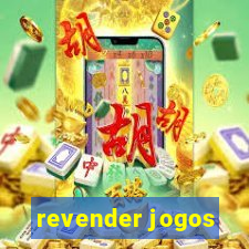 revender jogos